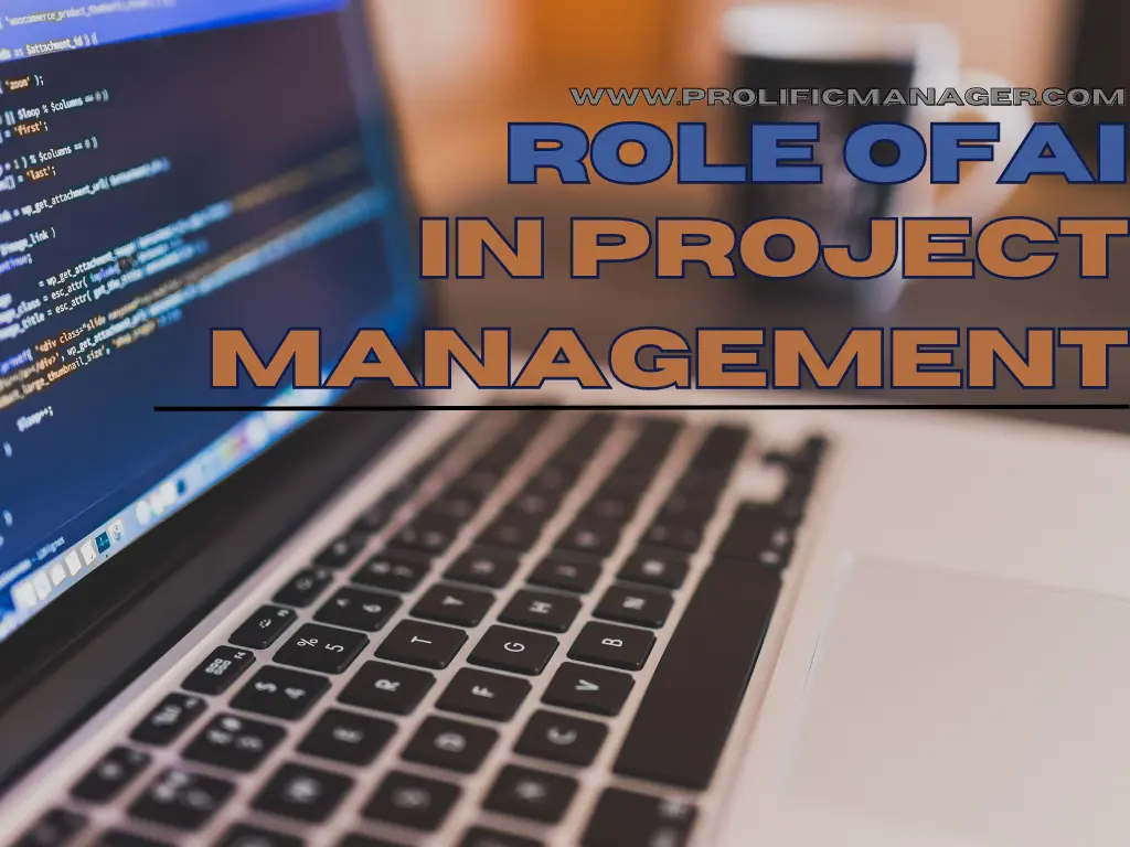 ROLE OF AI IN PROJECT MANAGEMENT